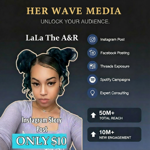 LaLa The A&R - HER WAVE MEDIA